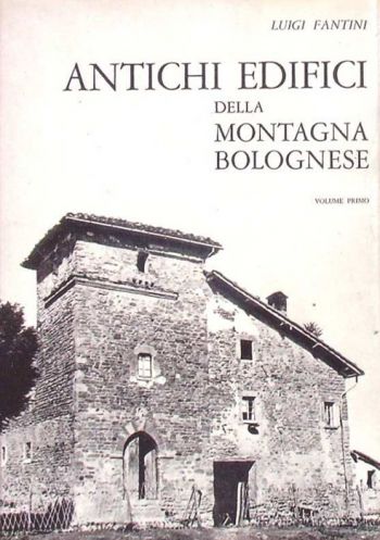 Antichi-edifici-della-montagna-bolognese-vol-1-luigi-Fantini